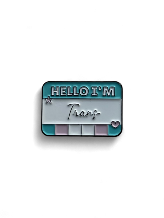 Pin's Message "Hello, I'm Trans"